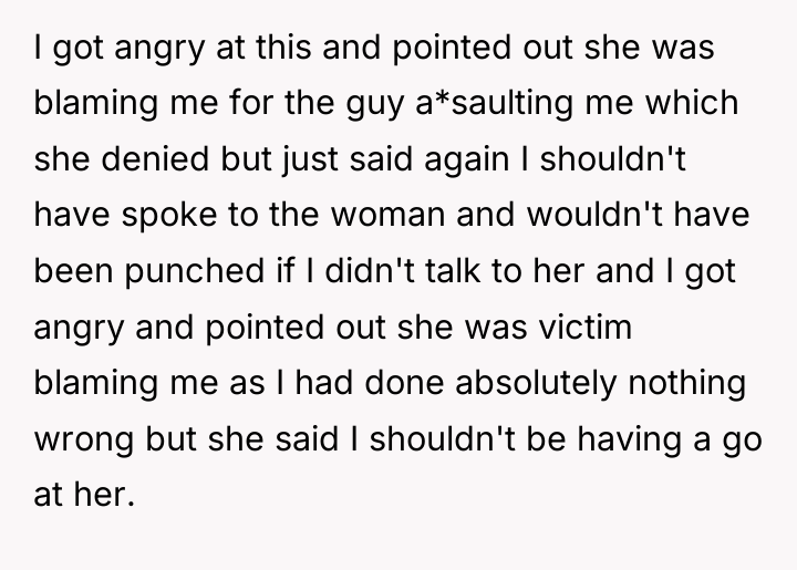 I got angry at this and pointed out she was...
