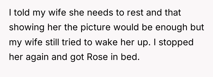 I told my wife she needs to rest and that...