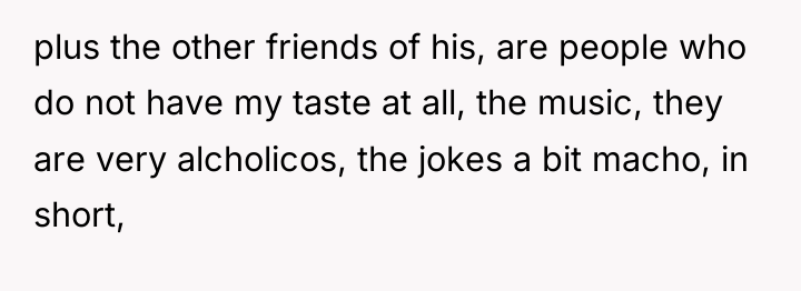 plus the other friends of his, are people who do...