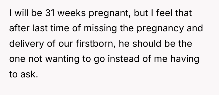 I will be 31 weeks pregnant, but I feel that...