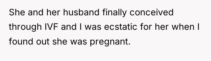 She and her husband finally conceived through IVF and I...