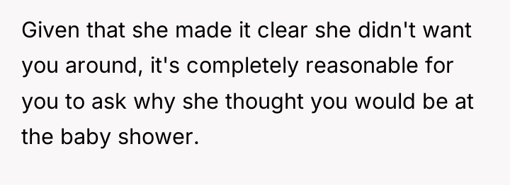 Given that she made it clear she didn't want you...