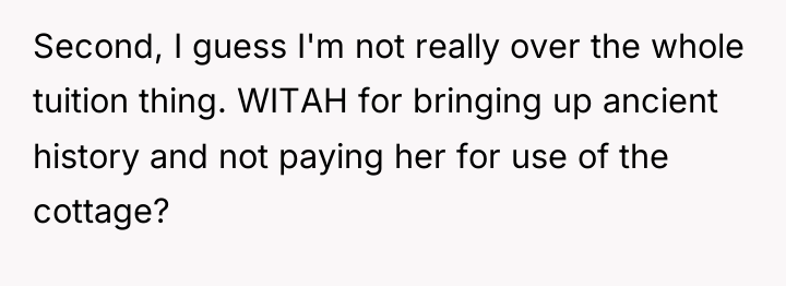 Second, I guess I'm not really over the whole tuition...