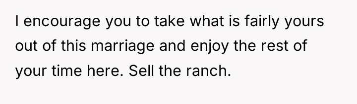 I encourage you to take what is fairly yours out...