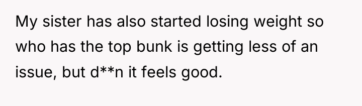 My sister has also started losing weight so who has...