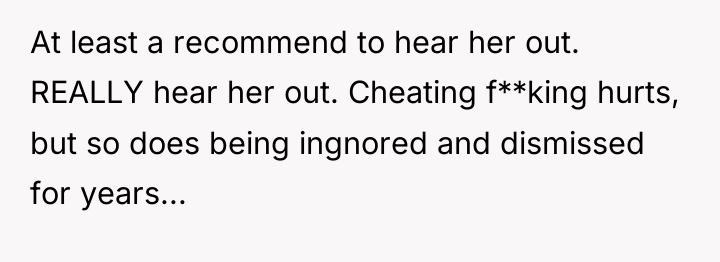 At least a recommend to hear her out. REALLY hear...