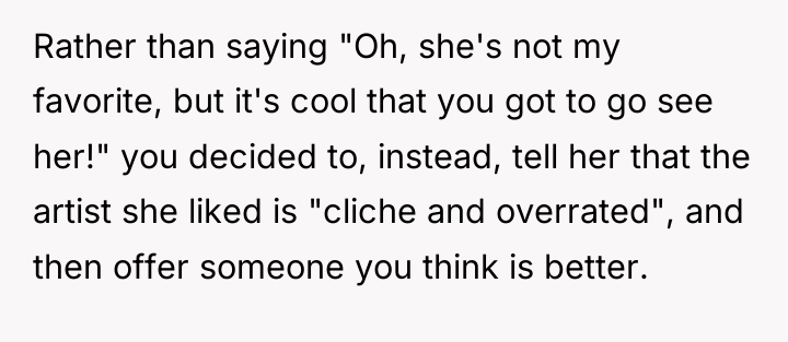 Rather than saying "Oh, she's not my favorite, but it's...
