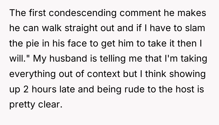 The first condescending comment he makes he can walk straight...