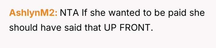 AshlynM2 NTA If she wanted to be paid she should...