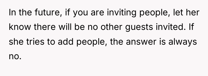 In the future, if you are inviting people, let her...