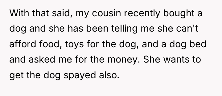 With that said, my cousin recently bought a dog and...