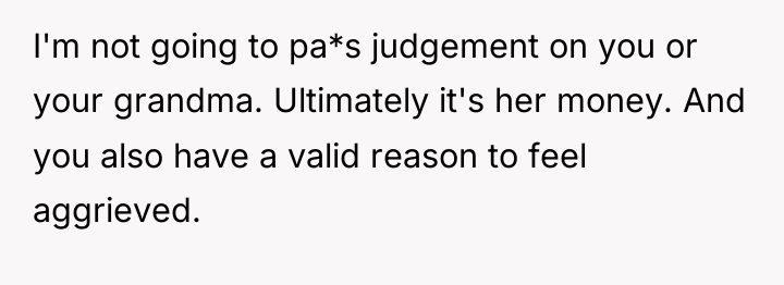 I'm not going to pa*s judgement on you or your...