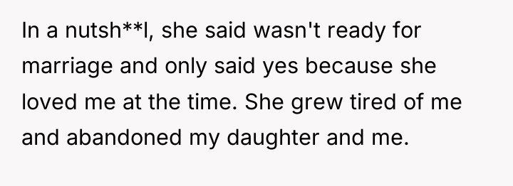 In a nutsh**l, she said wasn't ready for marriage and...