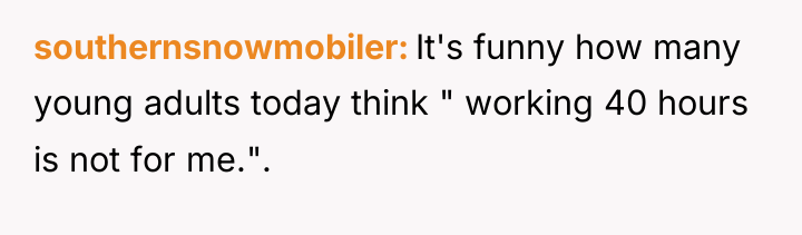 southernsnowmobiler It's funny how many young adults today think "...