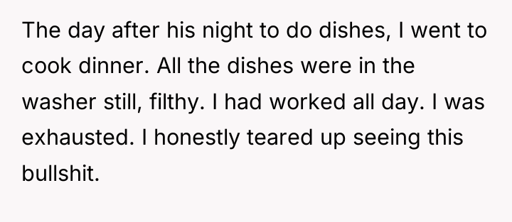 The day after his night to do dishes, I went...