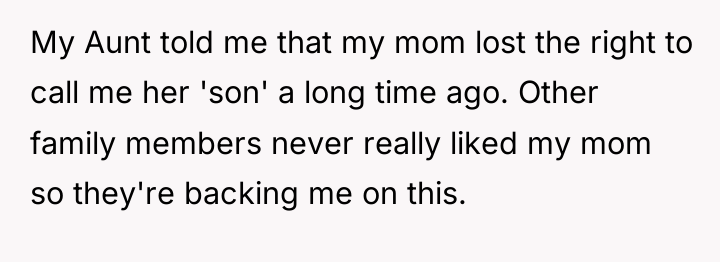 My Aunt told me that my mom lost the right...