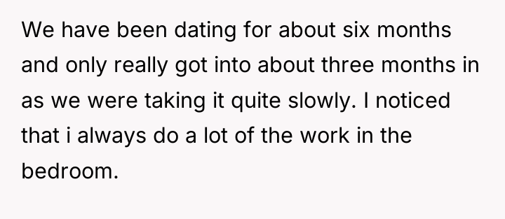 We have been dating for about six months and only...