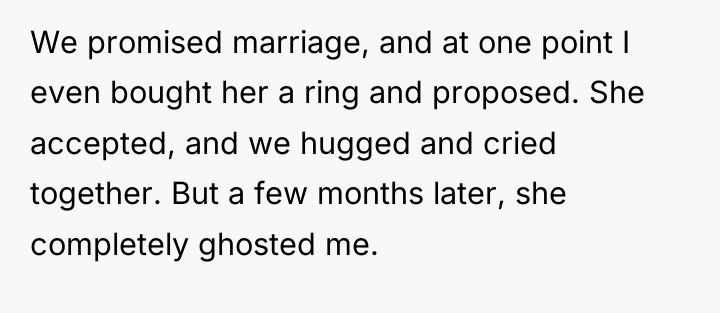We promised marriage, and at one point I even bought...