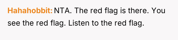 Hahahobbit NTA. The red flag is there. You see the...