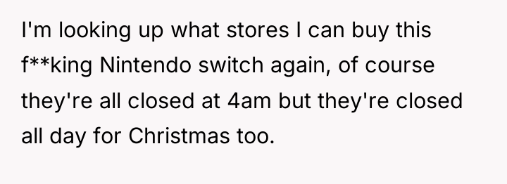 I'm looking up what stores I can buy this f**king...