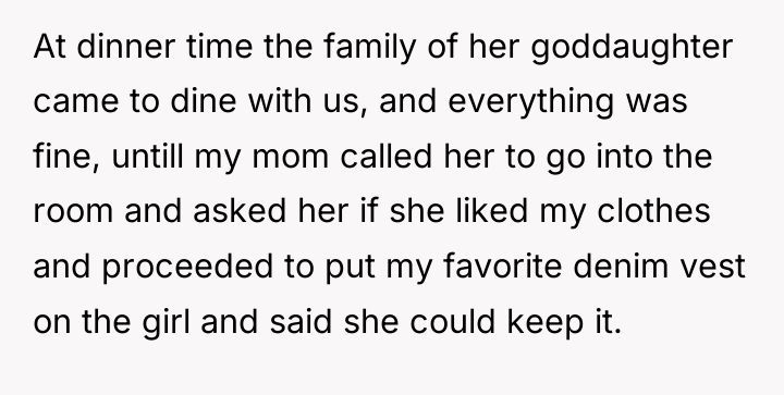 At dinner time the family of her goddaughter came to...