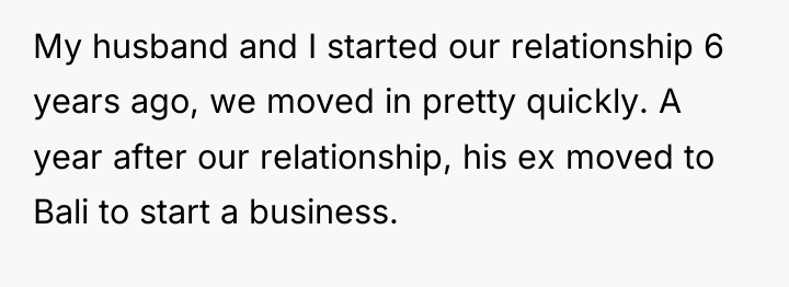 My husband and I started our relationship 6 years ago,...