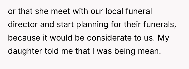 or that she meet with our local funeral director and...