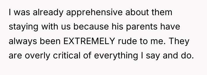 I was already apprehensive about them staying with us because...