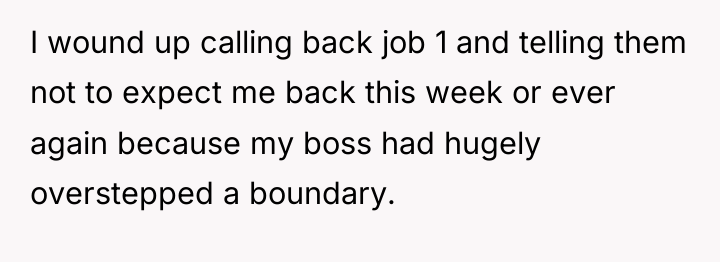 I wound up calling back job 1 and telling them...