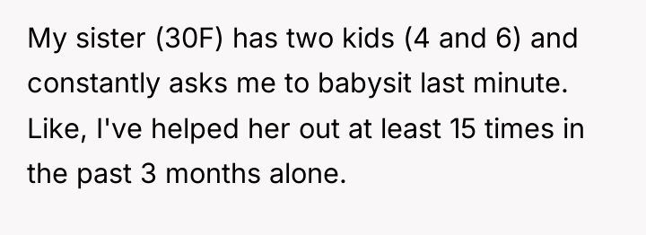 My sister (30F) has two kids (4 and 6) and...