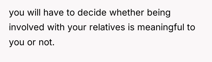 you will have to decide whether being involved with your...