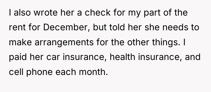 I also wrote her a check for my part of...