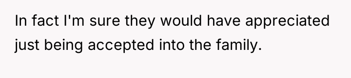 In fact I'm sure they would have appreciated just being...