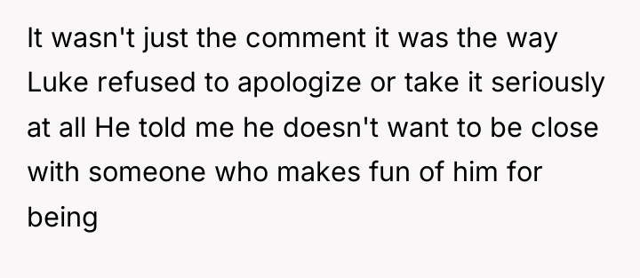 It wasn't just the comment it was the way Luke...