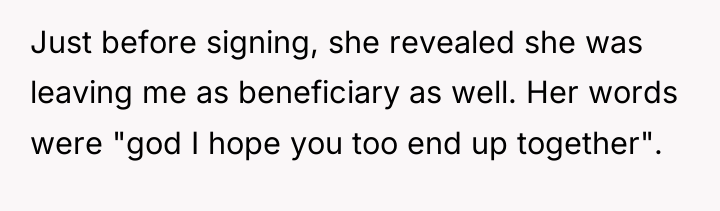 Just before signing, she revealed she was leaving me as...