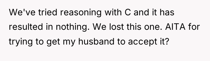 We've tried reasoning with C and it has resulted in...