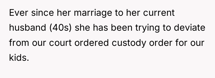 Ever since her marriage to her current husband (40s) she...