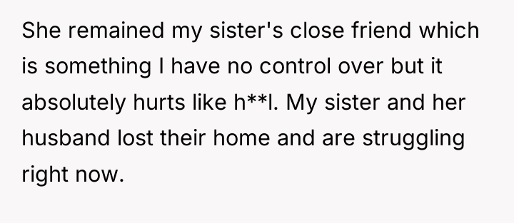 She remained my sister's close friend which is something I...