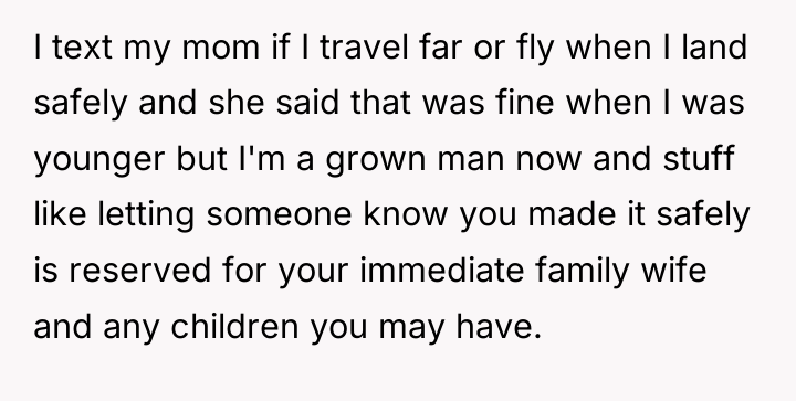 I text my mom if I travel far or fly...
