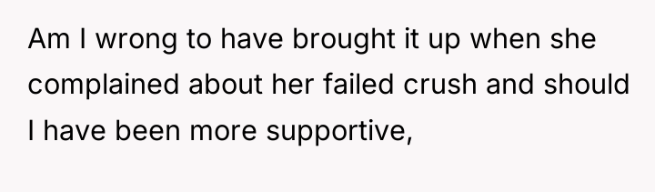 Am I wrong to have brought it up when she...