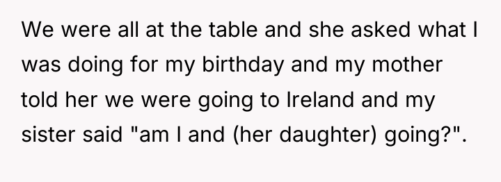 We were all at the table and she asked what...