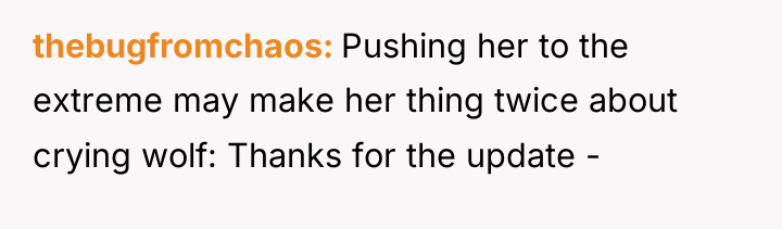 thebugfromchaos Pushing her to the extreme may make her thing...