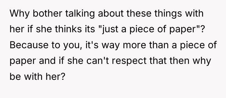 Why bother talking about these things with her if she...