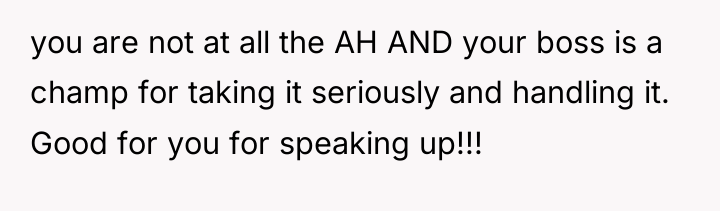 you are not at all the AH AND your boss...