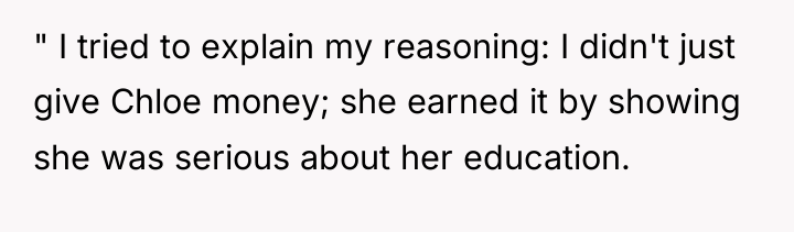 " I tried to explain my reasoning: I didn't just...