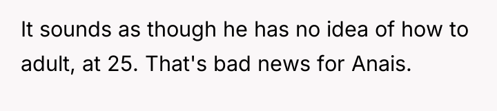It sounds as though he has no idea of how...
