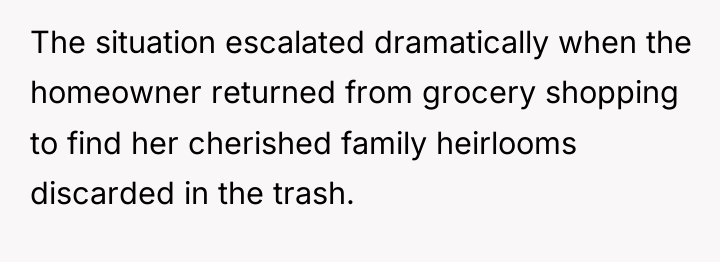 The situation escalated dramatically when the homeowner returned from grocery...