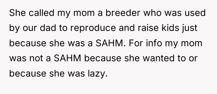 She called my mom a breeder who was used by...