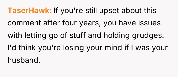 TaserHawk If you're still upset about this comment after four...