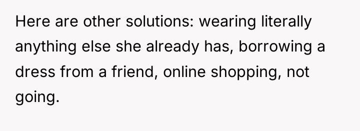 Here are other solutions: wearing literally anything else she already...
